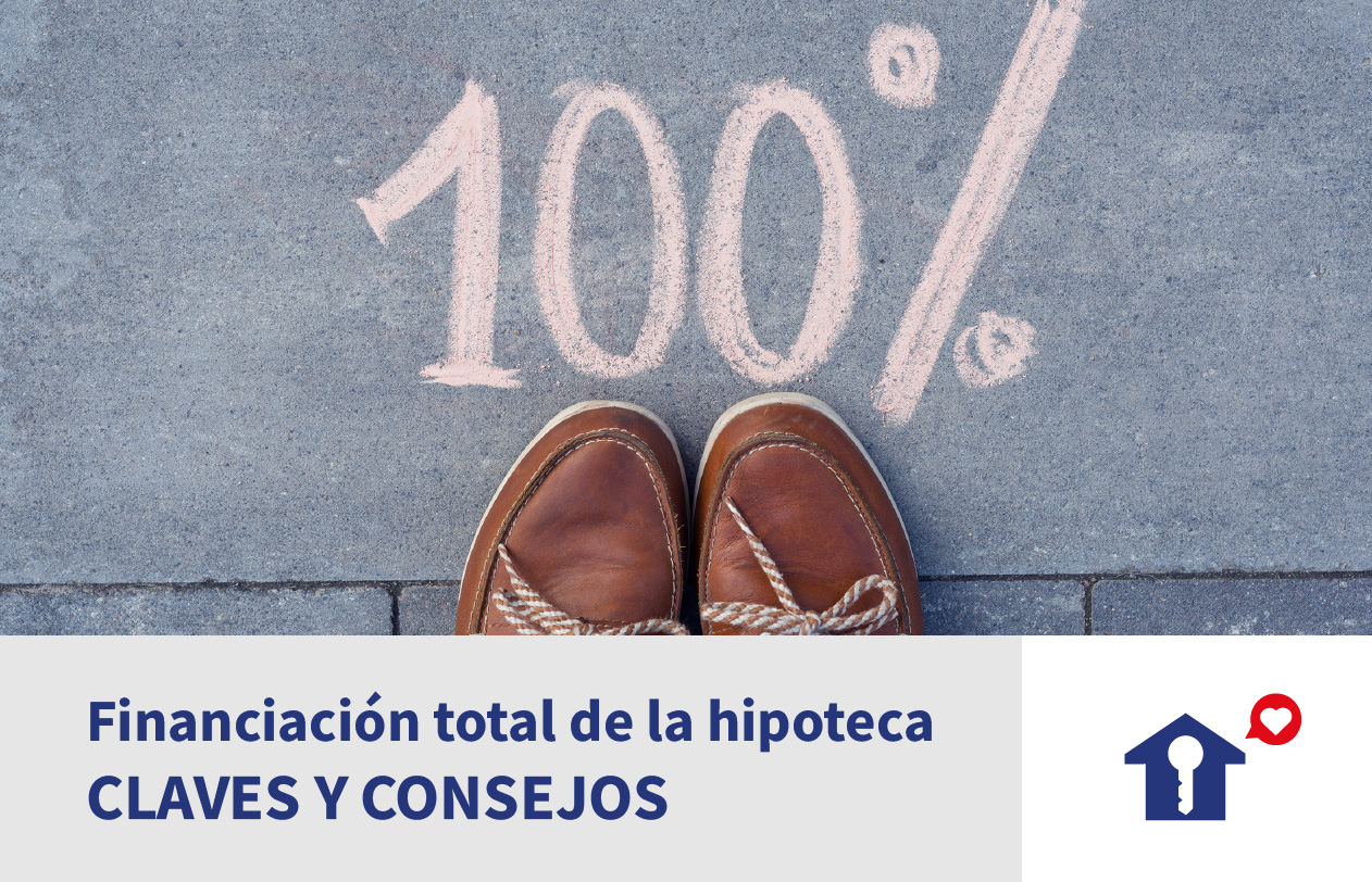 ¿Cómo recibir una financiación total de hipoteca?
