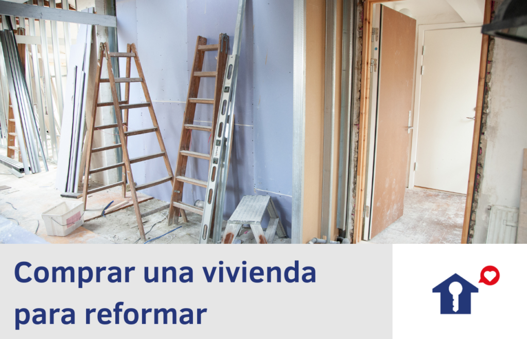 Comprar una vivienda para reformar